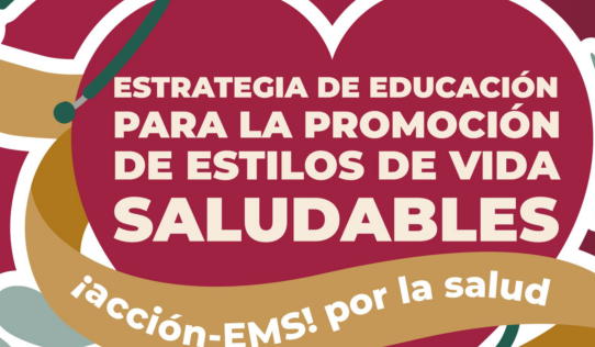 Estrategia de Educación para la Promoción de Estilos de Vida Saludables: ¡Acción-EMS! por la salud